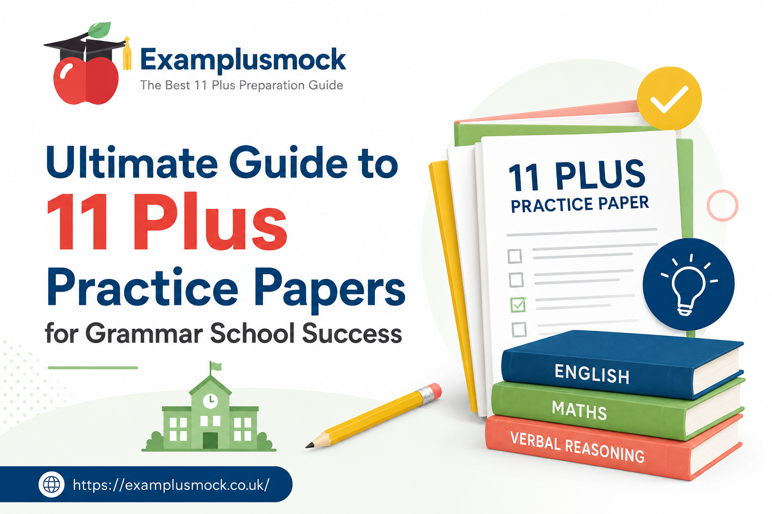 Ultimate Guide to 11 Plus Practice Papers for Grammar School Success